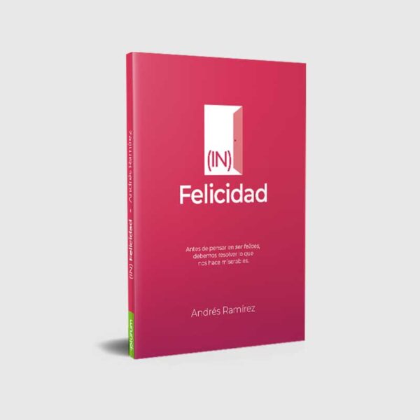 (IN) Felicidad - Andrés Ramírez